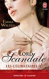 Les Celibatires tome 1 - Lord Scandale