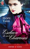 Esclave de ses Charmes de Hope Tarr