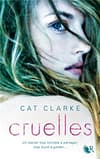 Cruelles de Cat Clarke