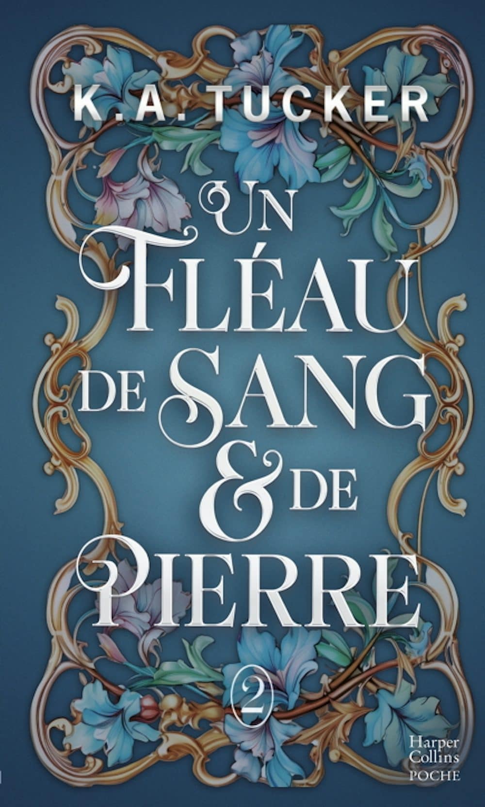 Fate & Flame T2 – Un Fléau de Sang & de Pierre de K.A. Tucker – Mon avis