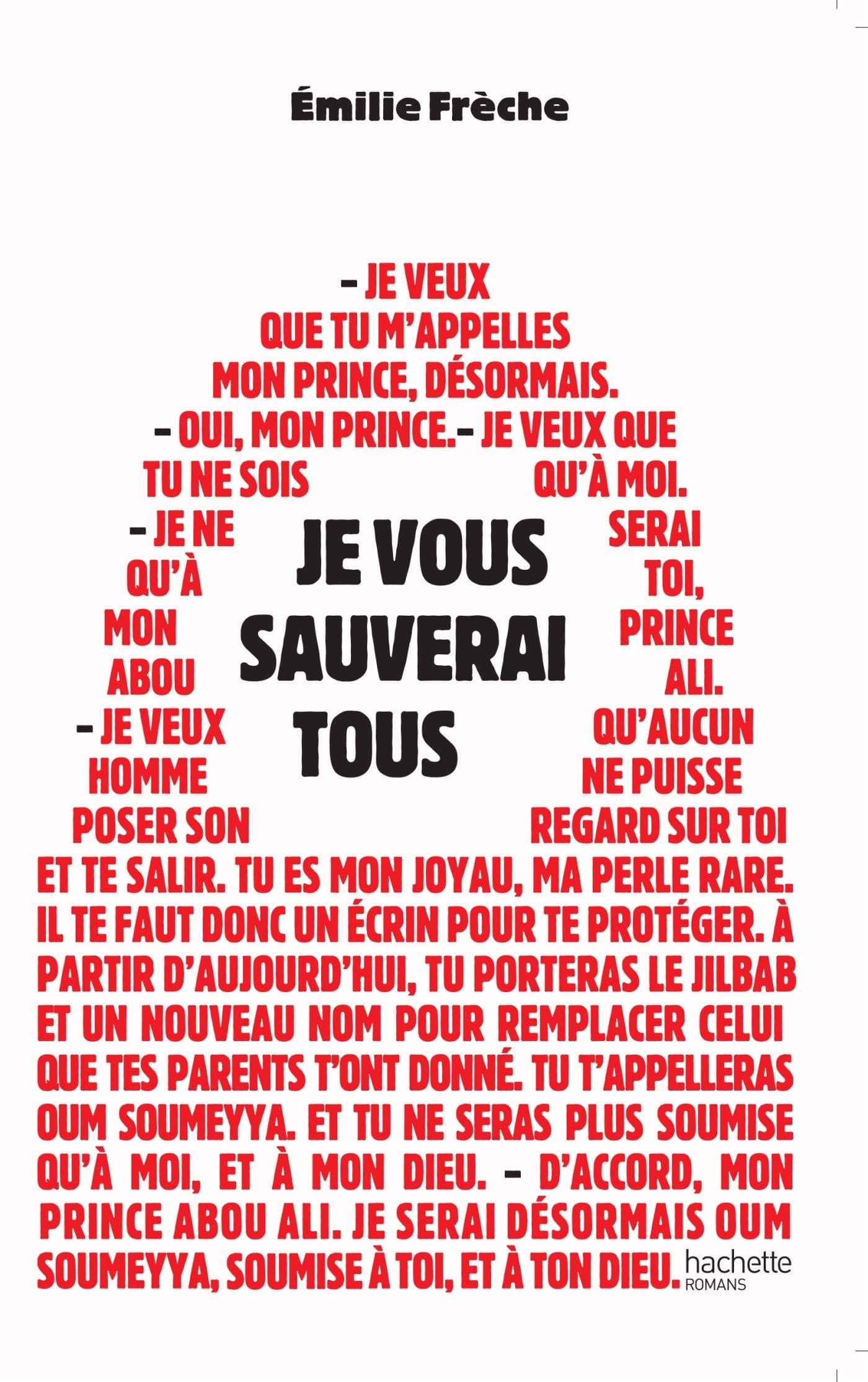 Je vous sauverais tous de Emilie Frèche