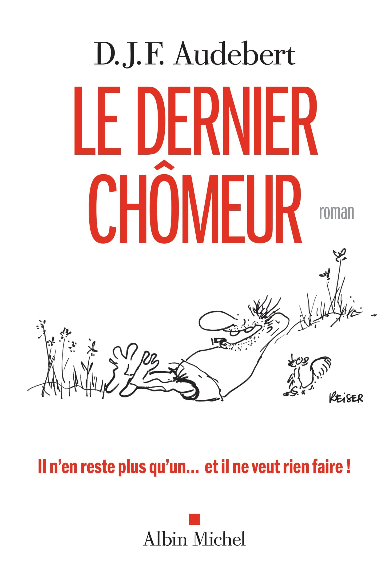 Le dernier chômeur de D.J.F. Audebert