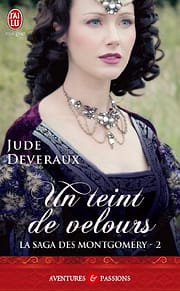 La Saga Montgomery Tome 2 - Un Teint de Velours de Jude Deveraux