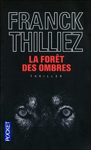 la forêt des ombres, Thilliez
