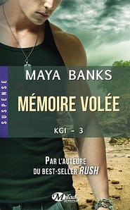 KGI-3- Mémoire Volée de Maya Banks
