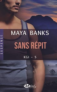 Sans Répit de Maya Banks