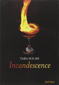 incandescence tara sue me