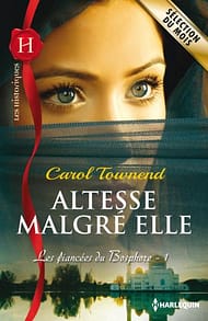 Altesse Malgré Elle de Caron Townend