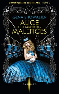 Chroniques de Zombieland 2 Alice et le miroir des maléfices de Gena Showalter