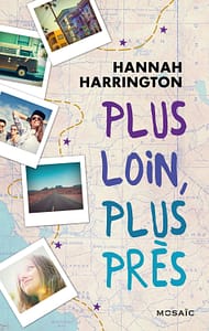 Plus loin plus près d'Hannah Harrington