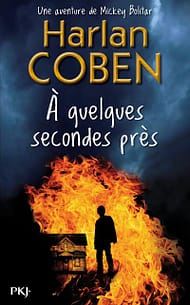 A quelques secondes près Harlan Coben