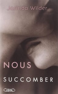 Nous succomber Tome 2 de Jasinda Wilder