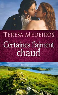 Certaines l'aiment chaud de Teresa Medeiros