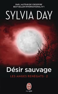 Désir Sauvage de Sylvia Day