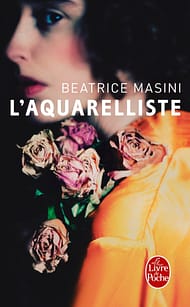 l'aquerelliste de Beatrice Masini