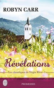 les chroniques de virgin river tome 7 Révélations de Robyn Carr