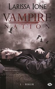 Vampaire Nation - Riker de Larissa Ione