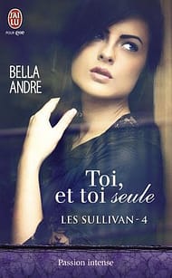 Toi et Toi seule de Bella Andre