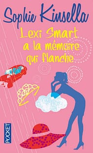 Lexi Smart a la mémoire qui flanche de Sophie Kinsella