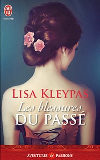 Lisa Kleypas: Les Blessures du Passé