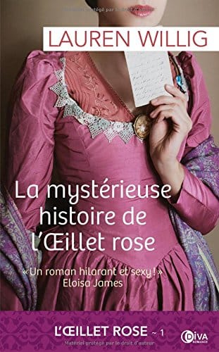 La mystérieuse histoire de l’Œillet Rose de Lauren Willig