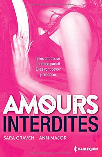 Amours Interdites de Sara Craven et Ann Major