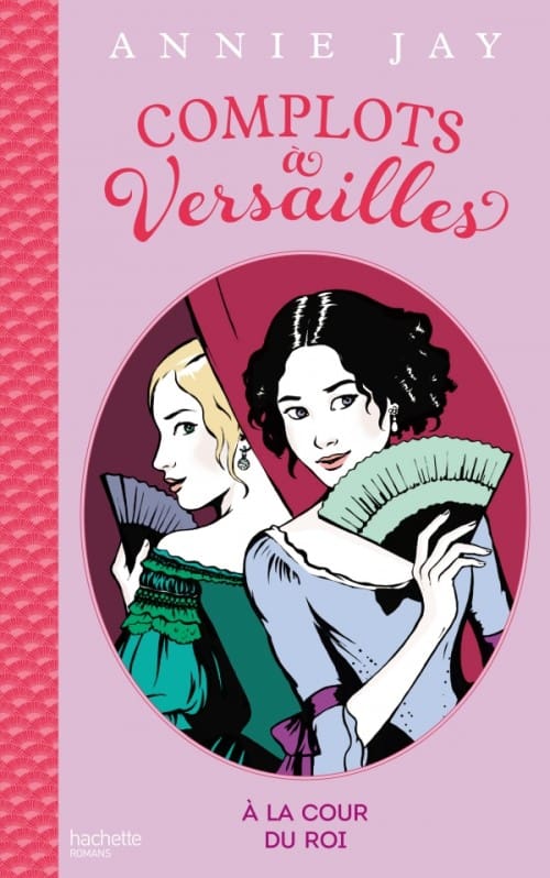 Complots à Versailles : attention coup de coeur !