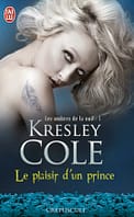 Les ombres de la nuit Tome 7 : Le plaisir du prince de Kresley Cole