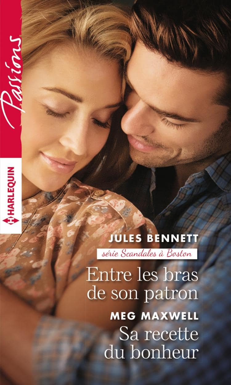 Entre les bras de son patron/Sa recette du bonheur