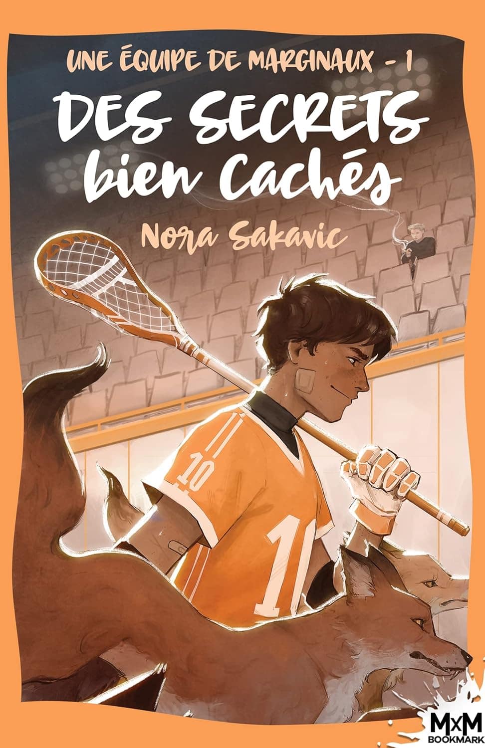 Une équipe de marginaux T1 – Des secrets bien cachés de Nora Sakavic – Mon avis
